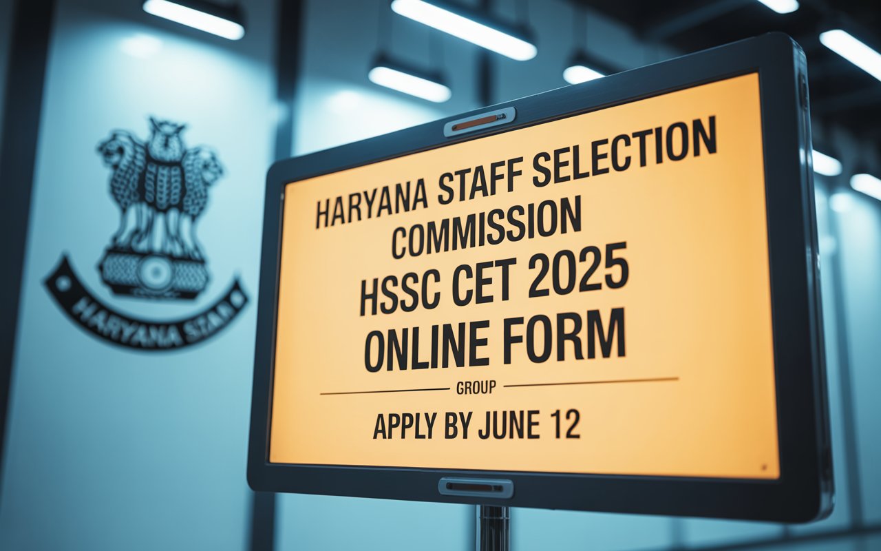 Haryana Staff Selection Commission HSSC CET 2025 Group C Online Form: Apply by June 12